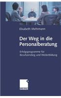 Der Weg in die Personalberatung