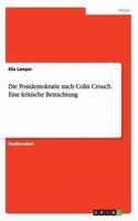 Die Postdemokratie Nach Colin Crouch. Eine Kritische Betrachtung