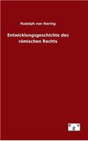Entwicklungsgeschichte des römischen Rechts