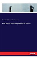 High School Laboratory Manual of Physics