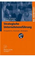 Strategische Unternehmensf Hrung: Perspektiven, Konzepte, Strategien