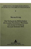 Der Verband der Bibliotheken des Landes Nordrhein-Westfalen von seiner Gruendung bis zum Sommer 1964