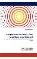 Indigenous aesthetics and narratives in African art