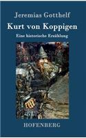 Kurt von Koppigen: Eine historische Erzählung