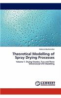 Theoretical Modelling of Spray Drying Processes