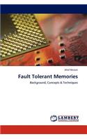 Fault Tolerant Memories