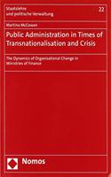 Public Administration in Times of Transnationalisation and Crisis