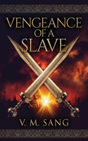 Vengeance Of A Slave: (1 A Family Through the Ages)