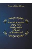Historical review of the First Presbyterian Church of Blackwood