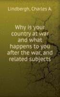 Why is your country at war and what happens to you after the war, and related subjects