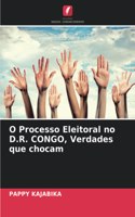 O Processo Eleitoral no D.R. CONGO, Verdades que chocam