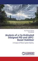 Analysis of a Co-Ordinated Designed PID and UPFC-Based Stabilizer
