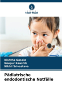 Pädiatrische endodontische Notfälle