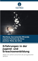 Erfahrungen in der Jugend- und Erwachsenenbildung