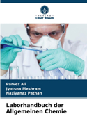 Laborhandbuch der Allgemeinen Chemie
