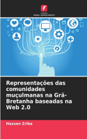 Representações das comunidades muçulmanas na Grã-Bretanha baseadas na Web 2.0