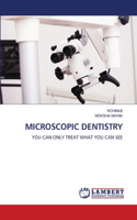 Microscopic Dentistry