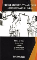 From Abused To Abuser: Misuse of Laws in India