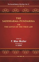 The Sacred Books Of The East (The Saddharma-Pundarika Or The Lotus Of The True Law)