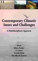 Contemporary Climatic Issues and Challenges: A Multidisciplinary Approach