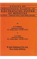 Utility of Indigenous Plants in Electropathy System of Medicine
