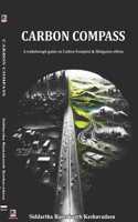 Carbon Compass (A walk through guide on Carbon Footprint & Mitigation efforts)