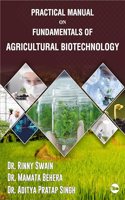 Practical Manual on Fundamentals of Agricultural Biotechnology