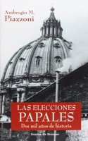 Las elecciones papales. 2000 anos de historia (Biblioteca Manual Desclee) (Spanish Edition)
