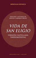 Vida de San Eligio: version castellana tardomeviedal