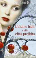L'ultimo ballo nella citta proibita