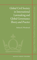 Global Civil Society in International Lawmaking and Global Governance: Theory and Practice