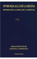 OVNIs Más Allá de la Escena