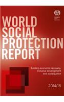 World Social Protection Report 2014/15