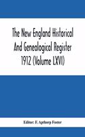 New England Historical And Genealogical Register 1912 (Volume Lxvi)