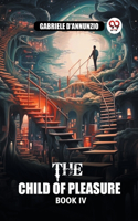 The Child of Pleasure BOOK IV (Edition2024)