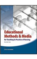 Educational Methods & Media for Teaching in Practice of Nursing