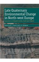 Late Quaternary Environmental Change in North-West Europe: Excavations at Holywell Coombe, South-East England