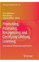 Promoting, Assessing, Recognizing and Certifying Lifelong Learning
