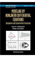 Modeling by Nonlinear Differential Equations: Dissipative and Conservative Processes