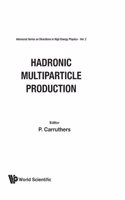 Hadronic Multiparticle Production