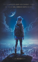 La Tormenta que lo Cambió Todo: El auge del héroe improbable(1 La Tormenta Que Lo Cambió Todo)