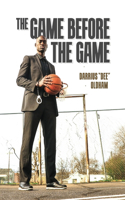 Game Before The Game