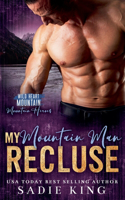 My Mountain Man Recluse: (4 Wild Heart Mountain: Mountain Heroes)