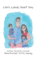 Lila's Loud, Quiet Day: (Everyday with Differences)