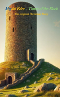Migdal Eder - Tower of the Flock