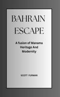 Bahrain Escape