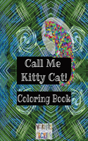 Call Me Kitty Cat!