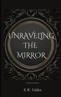 Unraveling the Mirror