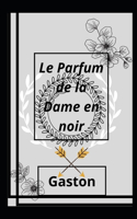 Le Parfum de la Dame en noir