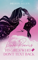 Love Poems to Girls Who Don't Text Back
